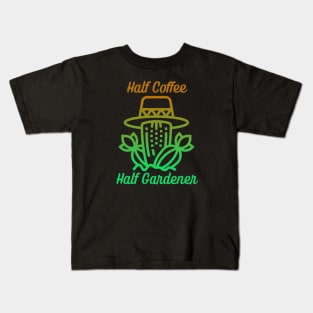 Half Coffee Half Gardener Kids T-Shirt